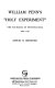 William Penn's "holy experiment" : the founding of Pennsylvania, 1681-1701 /