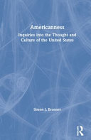 Americanness : inquiries into thought and culture of the United States /