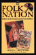 Folk nation : folklore in the creation of American tradition /