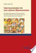 Vom taumelnden Ich zum wahren Übermenschen : das abgründige Subjekt in Christian Krachts Romanen Faserland, 1979 und Ich werde hier sein im Sonnenschein und im Schatten /