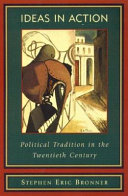 Ideas in action : political tradition in the twentieth century /