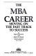 The MBA career : moving on the fast track to success /