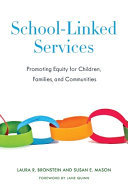 School-linked services : promoting equity for children, families, and communities /