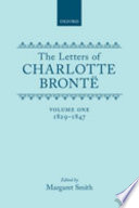 The letters of Charlotte Bronte : with a selection of letters by family and friends /