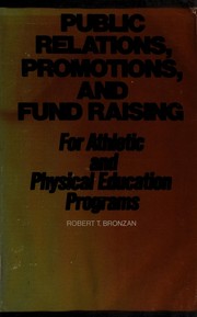 Public relations, promotions, and fund-raising for athletic and physical education programs /