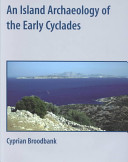 An island archaeology of the early Cyclades /