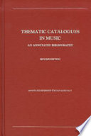 Thematic catalogues in music : an annotated bibliography /