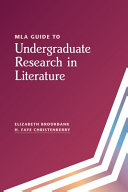 MLA guide to undergraduate research in literature /