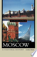 Moscow : a cultural history /