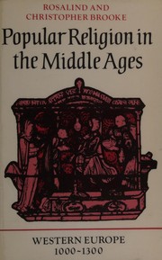 Popular religion in the Middle Ages : Western Europe, 1000-1300 /