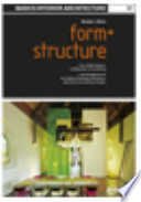 Form + structure : the organisation of interior space /