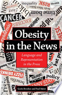 Obesity in the news : language and representation in the press /