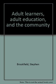 Adult learners, adult education and the community /