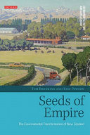 Seeds of empire : the environmental transformation of New Zealand /