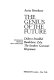 The genius of the future ; studies in French art criticism: Diderot, Stendhal, Baudelaire, Zola, the brothers Goncourt, Huysmans.