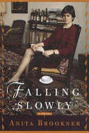 Falling slowly : a novel /