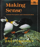 Making sense : animal perception and communication /