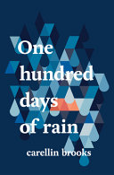 One hundred days of rain /