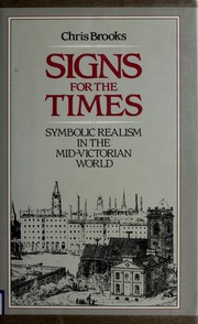 Signs for the times : symbolic realism in the mid-Victorian world /