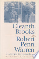 Cleanth Brooks and Robert Penn Warren : a literary correspondence /