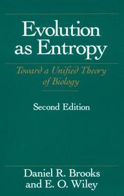 Evolution as entropy : toward a unified theory of biology /