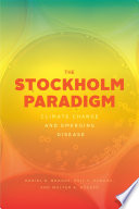 The Stockholm paradigm : climate change and emerging disease /