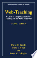 Web-teaching : a guide for designing interactive teaching for the World Wide Web /