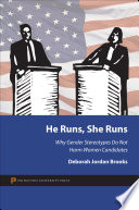 He runs, she runs : why gender stereotypes, do not harm women candidates /