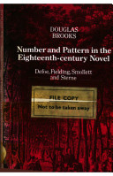 Number and pattern in the eighteenth-century novel ; Defoe, Fielding, Smollett and Sterne.