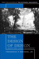 The design of design : essays from a computer scientist /