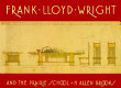 Frank Lloyd Wright and the Prairie School /