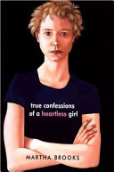 True confessions of a heartless girl /