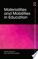 Materialities and mobilities in education /