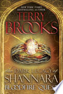 Bloodfire Quest : The Dark Legacy of Shannara /