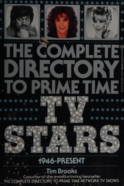 The complete directory to prime time TV stars, 1946-present /