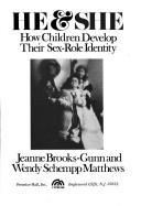 He & she : how children develop their sex role identity /