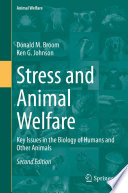 Stress and Animal Welfare : Key Issues in the Biology of Humans and Other Animals /