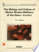 The biology and culture of marine bivalve molluscs of the genus Anadara /