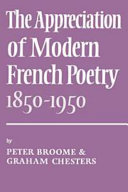 The appreciation of modern French poetry (1850-1950) /