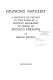 Prancing novelist ; a defence of fiction in the form of a critical biography in praise of Ronald Firbank.