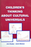 Children's thinking about cultural universals /