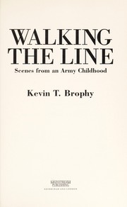 Walking the line : scenes from an army childhood /
