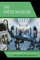 The green museum : a primer on environmental practice /