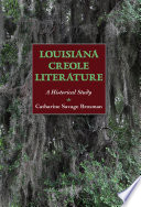 Louisiana Creole literature : a historical study /