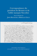 Correspondance du président de Brosses et de l'abbé marquis Niccolini /