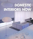 Domestic interiors now /