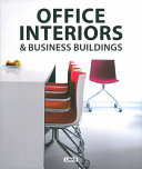 Office interiors & business buildings /