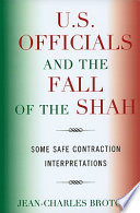 U.S. officials and the fall of the Shah : some safe contraction interpretations /