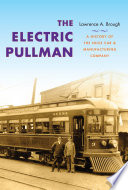 The electric Pullman : a history of the Niles Car & Manufacturing Company /