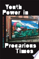 Youth power in precarious times : reimagining civic participation /